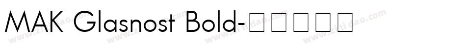 MAK Glasnost Bold字体转换